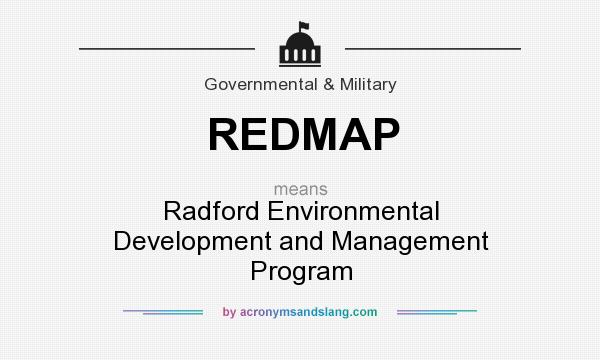 What does REDMAP mean? It stands for Radford Environmental Development and Management Program