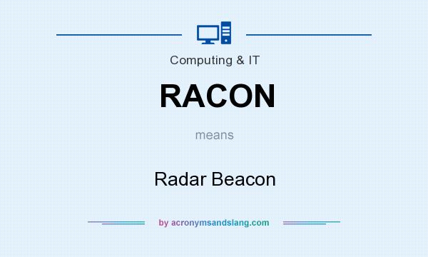 What does RACON mean? It stands for Radar Beacon