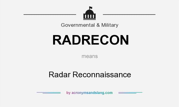 What does RADRECON mean? It stands for Radar Reconnaissance