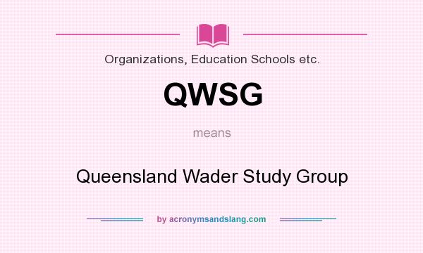 What does QWSG mean? It stands for Queensland Wader Study Group