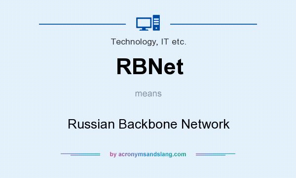 What does RBNet mean? It stands for Russian Backbone Network