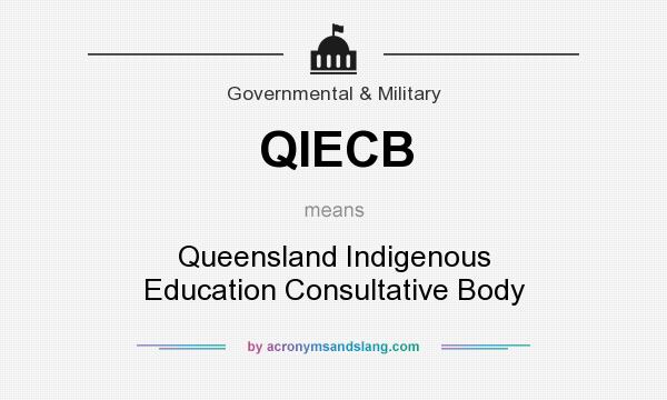What does QIECB mean? It stands for Queensland Indigenous Education Consultative Body