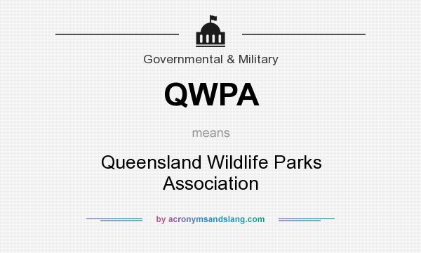 What does QWPA mean? It stands for Queensland Wildlife Parks Association