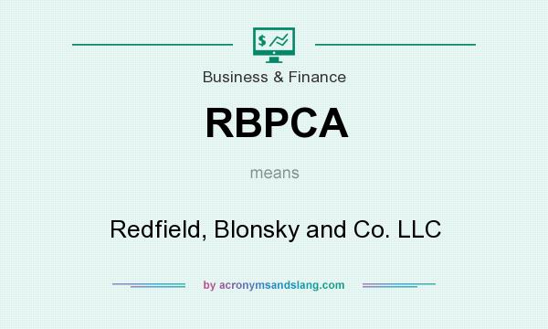 What does RBPCA mean? It stands for Redfield, Blonsky and Co. LLC