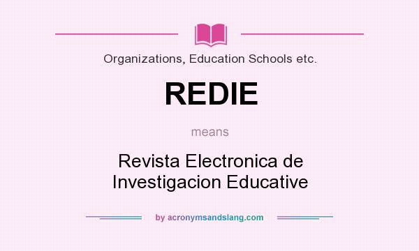 What does REDIE mean? It stands for Revista Electronica de Investigacion Educative