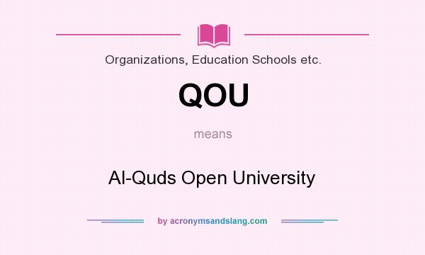 What does QOU mean? It stands for Al-Quds Open University