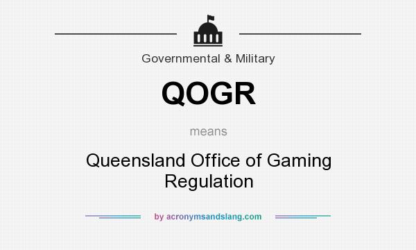 What does QOGR mean? It stands for Queensland Office of Gaming Regulation