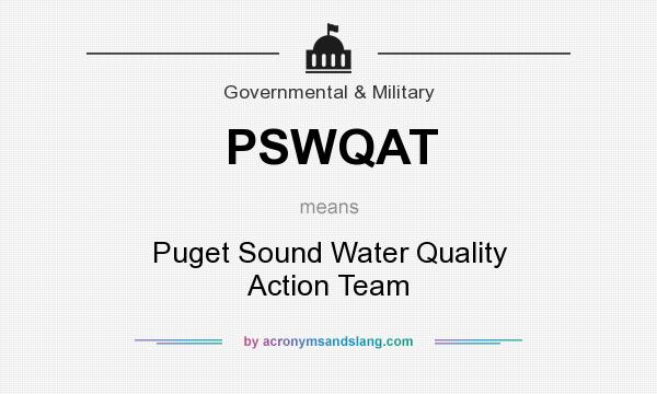 What does PSWQAT mean? It stands for Puget Sound Water Quality Action Team