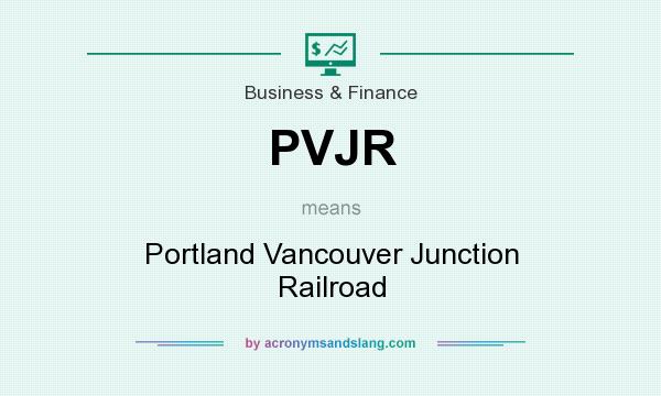 What does PVJR mean? It stands for Portland Vancouver Junction Railroad