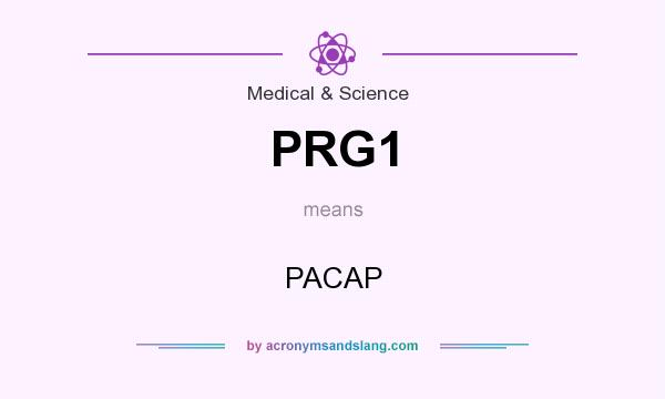 What does PRG1 mean? It stands for PACAP