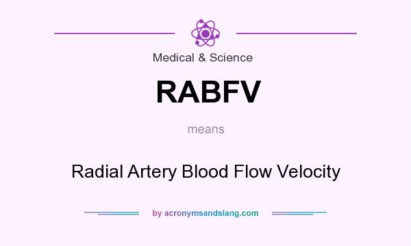 What does RABFV mean? It stands for Radial Artery Blood Flow Velocity