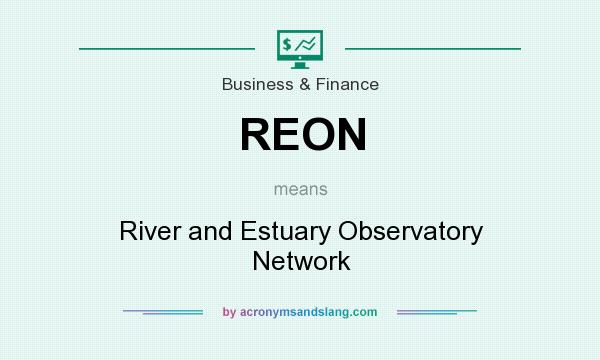 What does REON mean? It stands for River and Estuary Observatory Network