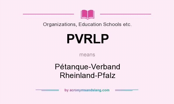 What does PVRLP mean? It stands for Pétanque-Verband Rheinland-Pfalz