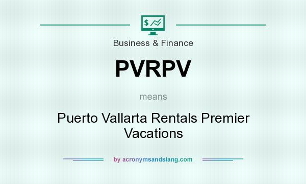 What does PVRPV mean? It stands for Puerto Vallarta Rentals Premier Vacations