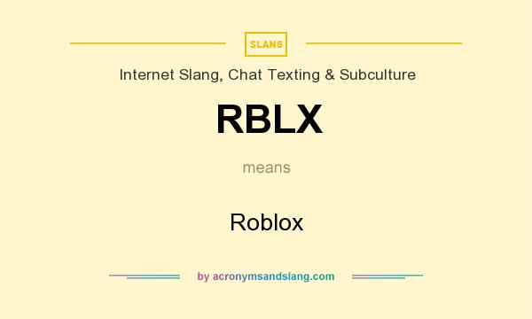 What does RBLX mean? It stands for Roblox