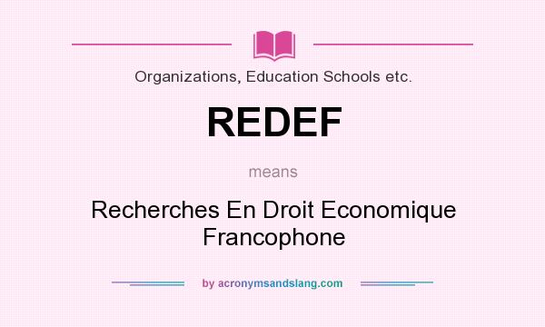 What does REDEF mean? It stands for Recherches En Droit Economique Francophone