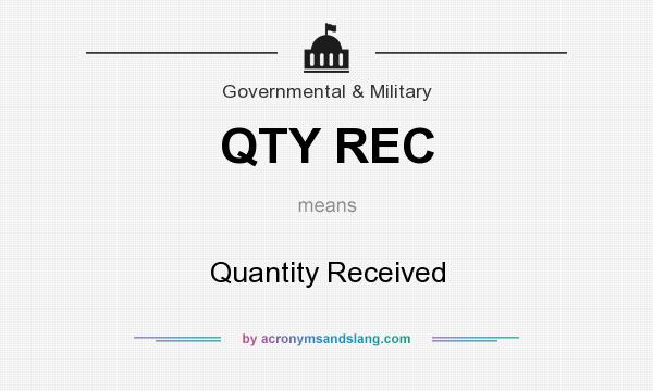 What does QTY REC mean? It stands for Quantity Received