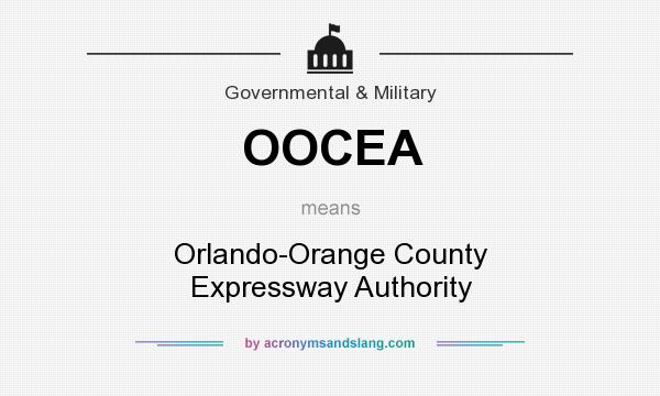 What does OOCEA mean? It stands for Orlando-Orange County Expressway Authority
