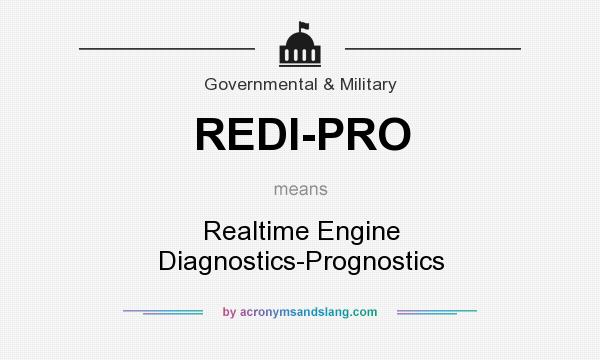 What does REDI-PRO mean? It stands for Realtime Engine Diagnostics-Prognostics