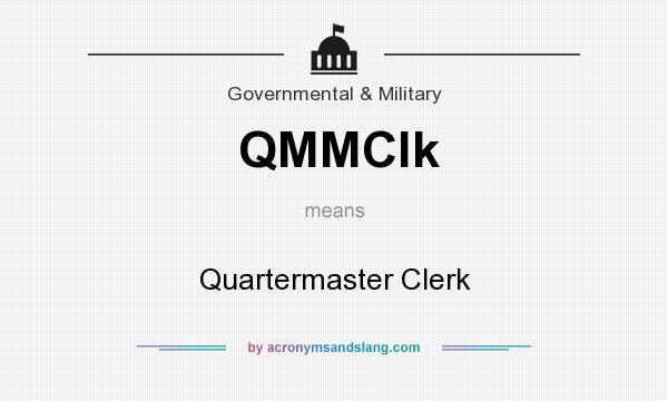 What does QMMClk mean? It stands for Quartermaster Clerk