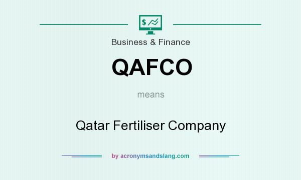 What does QAFCO mean? It stands for Qatar Fertiliser Company