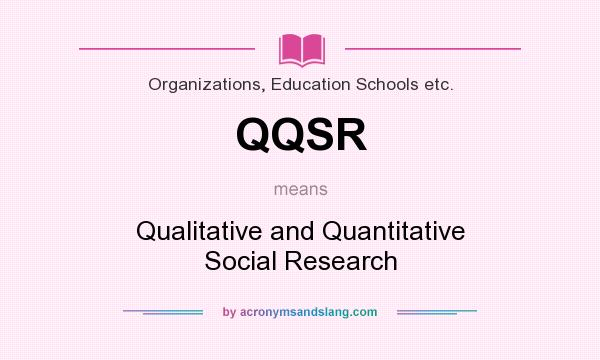 What does QQSR mean? It stands for Qualitative and Quantitative Social Research