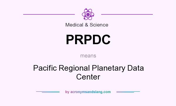 What does PRPDC mean? It stands for Pacific Regional Planetary Data Center