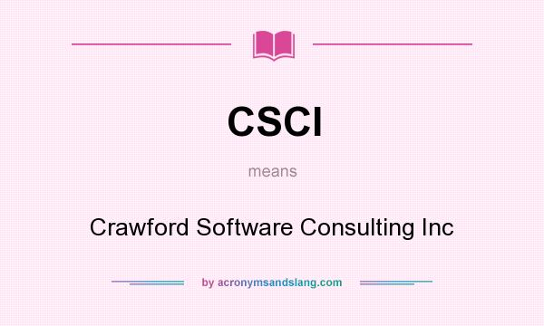 What does CSCI mean? It stands for Crawford Software Consulting Inc