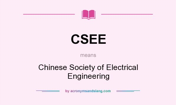 What does CSEE mean? It stands for Chinese Society of Electrical Engineering