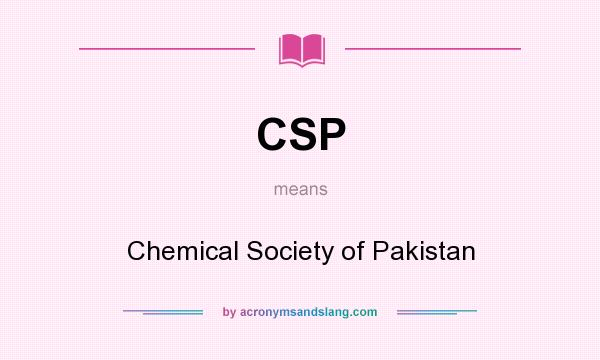 What does CSP mean? It stands for Chemical Society of Pakistan