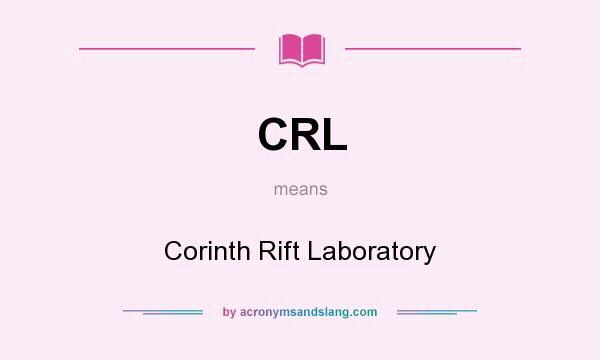What does CRL mean? It stands for Corinth Rift Laboratory