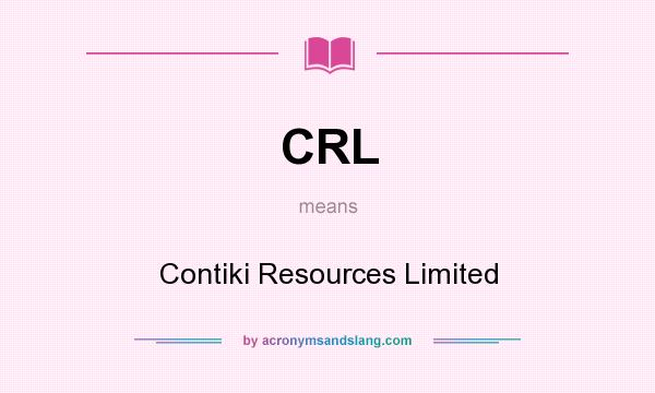 What does CRL mean? It stands for Contiki Resources Limited