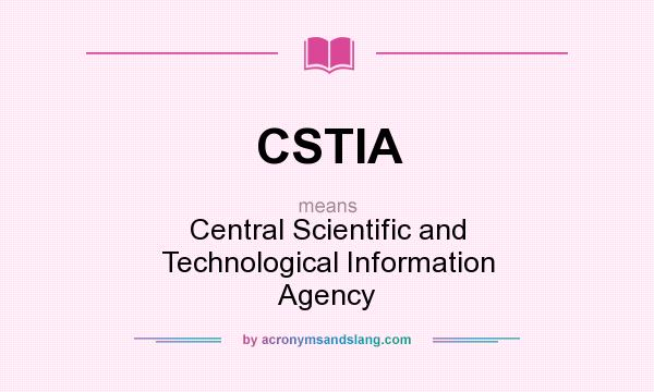 What does CSTIA mean? It stands for Central Scientific and Technological Information Agency