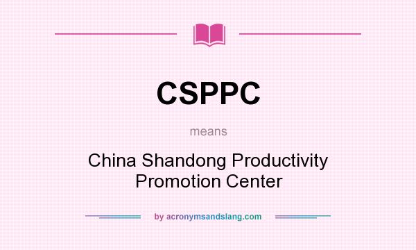 What does CSPPC mean? It stands for China Shandong Productivity Promotion Center