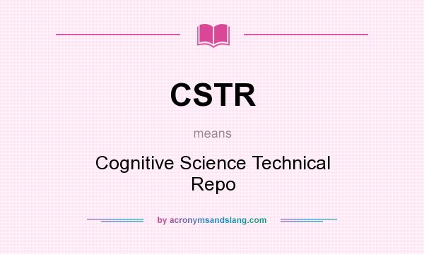 What does CSTR mean? It stands for Cognitive Science Technical Repo
