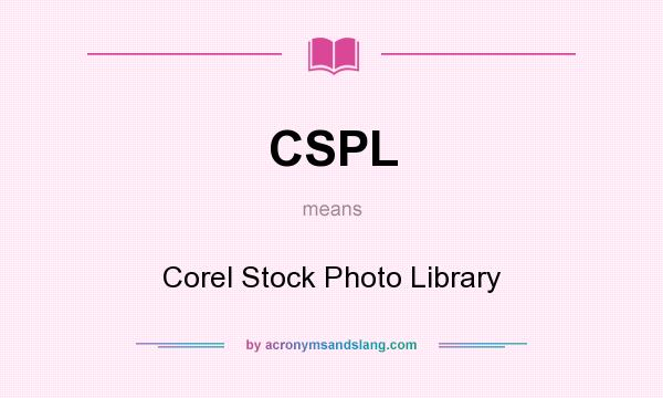 What does CSPL mean? It stands for Corel Stock Photo Library