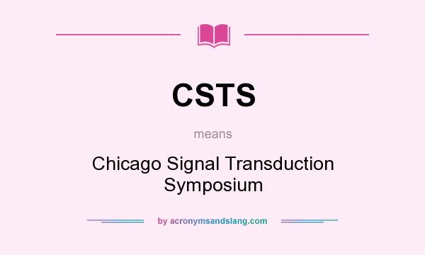 What does CSTS mean? It stands for Chicago Signal Transduction Symposium