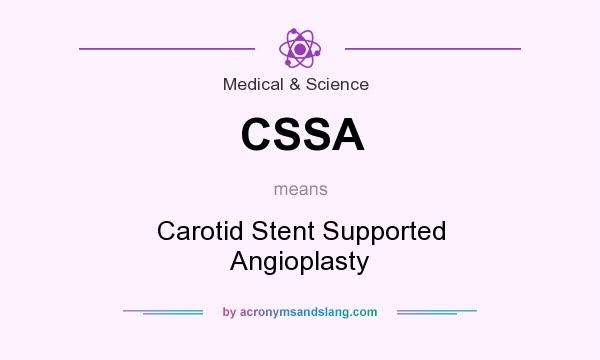 What does CSSA mean? It stands for Carotid Stent Supported Angioplasty