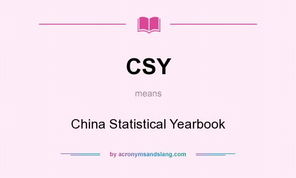 What does CSY mean? It stands for China Statistical Yearbook