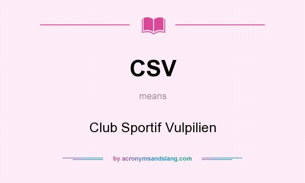 What does CSV mean? It stands for Club Sportif Vulpilien
