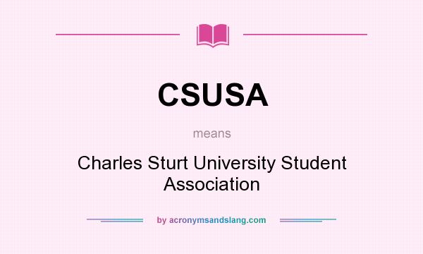 What does CSUSA mean? It stands for Charles Sturt University Student Association