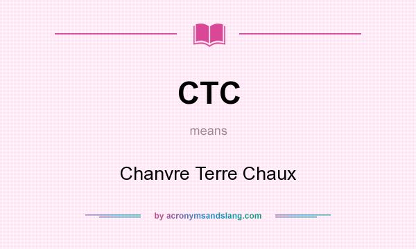 What does CTC mean? It stands for Chanvre Terre Chaux