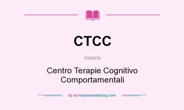 What does CTCC mean? It stands for Centro Terapie Cognitivo Comportamentali