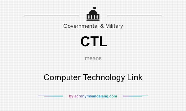 What does CTL mean? It stands for Computer Technology Link