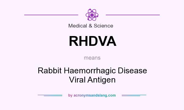 What does RHDVA mean? It stands for Rabbit Haemorrhagic Disease Viral Antigen