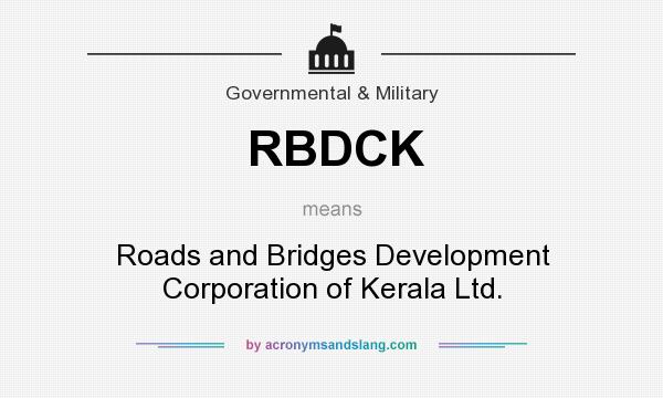What does RBDCK mean? It stands for Roads and Bridges Development Corporation of Kerala Ltd.