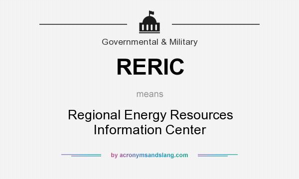 What does RERIC mean? It stands for Regional Energy Resources Information Center