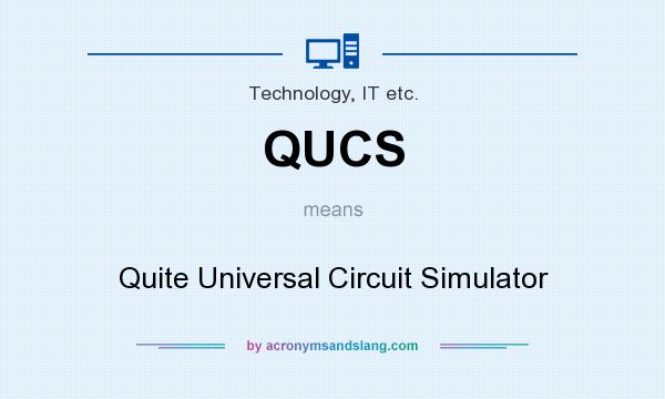 What does QUCS mean? It stands for Quite Universal Circuit Simulator