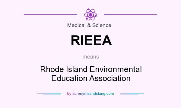What does RIEEA mean? It stands for Rhode Island Environmental Education Association