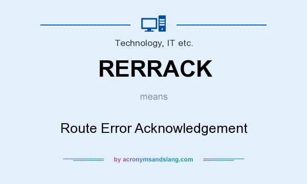 What does RERRACK mean? It stands for Route Error Acknowledgement
